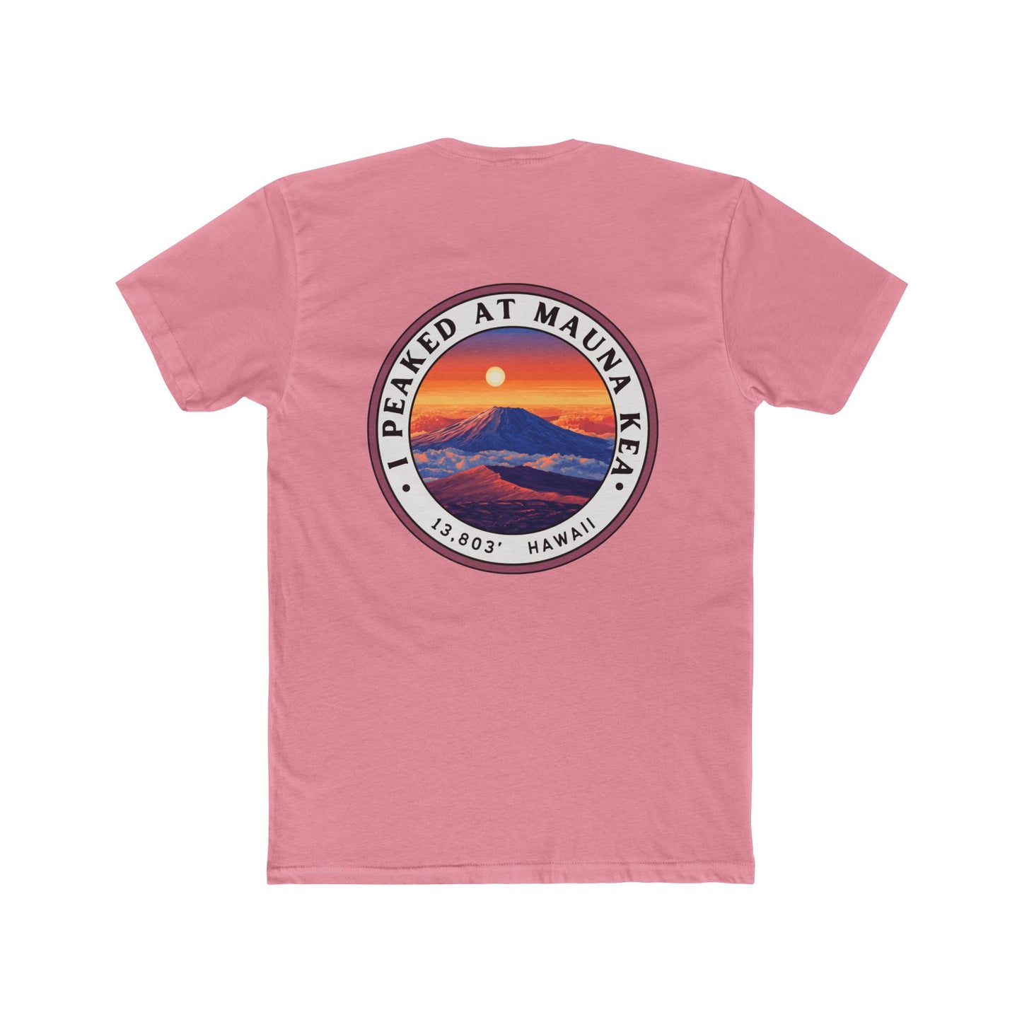 I Peaked at Mauna Kea Unisex Cotton Crew Tee - Summit Series