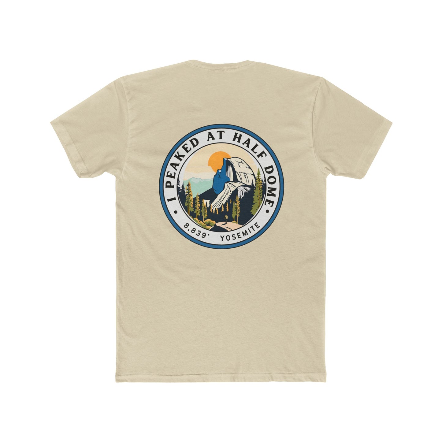 I Peaked at Half Dome Unisex Cotton Crew Tee - Summit Series