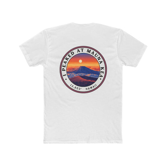 I Peaked at Mauna Kea Unisex Cotton Crew Tee - Summit Series